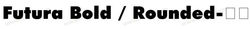 Futura Bold / Rounded字体转换